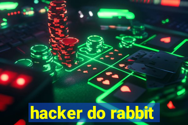 hacker do rabbit